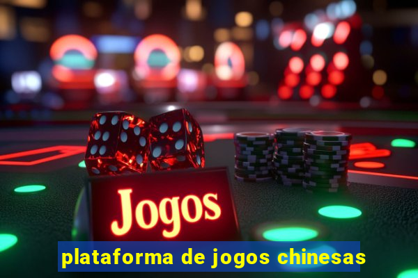 plataforma de jogos chinesas